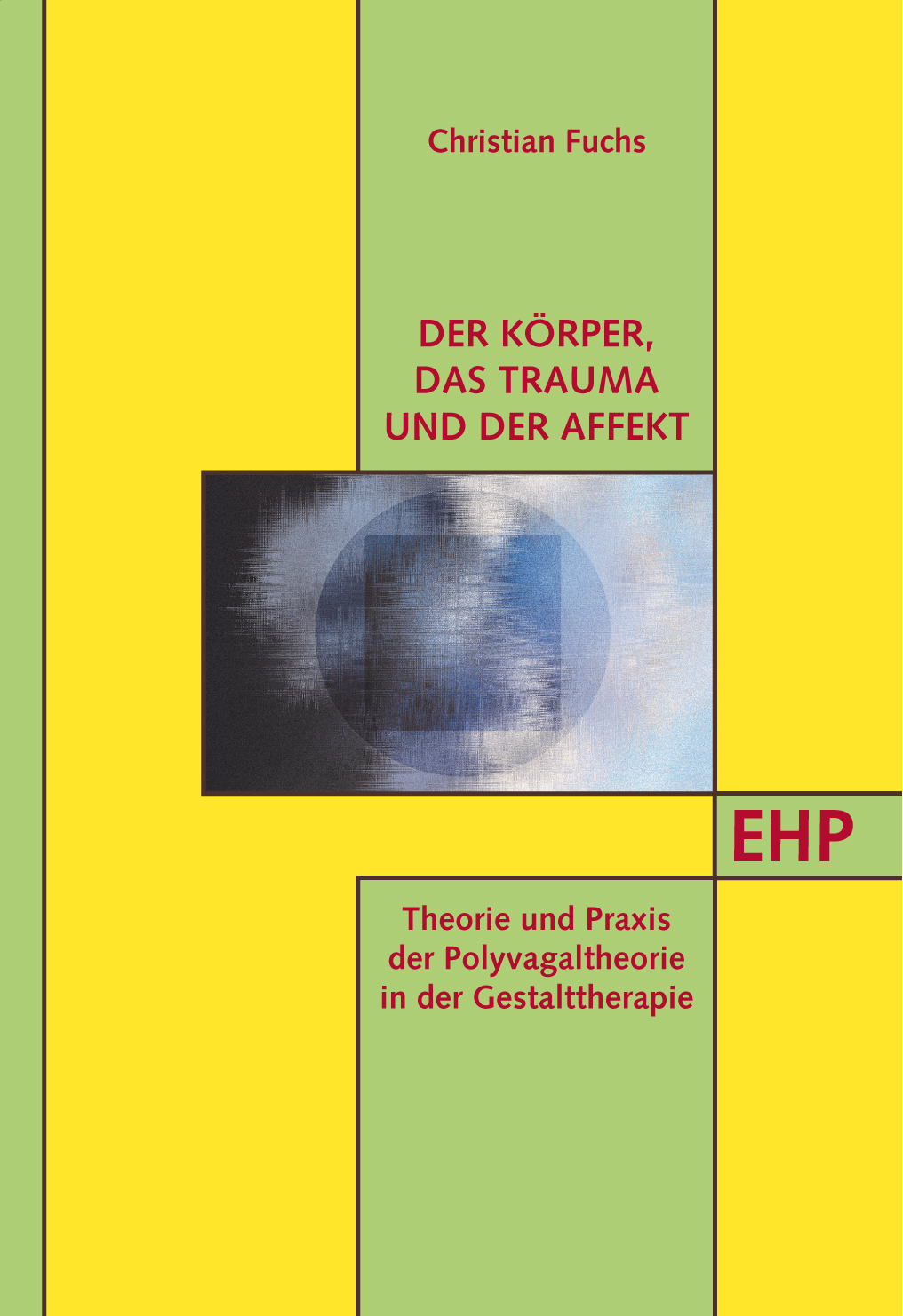 Cover: 9783897976740 | Der Körper, das Trauma und der Affekt | Christian Fuchs | Buch | 2021