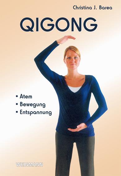 Cover: 9783878920953 | Qi Gong | Atem, Bewegung, Entspannung | Christina J. Bearea | Buch
