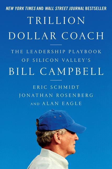 Cover: 9780062839268 | Trillion Dollar Coach | Eric Schmidt (u. a.) | Buch | Hardcover | 2019