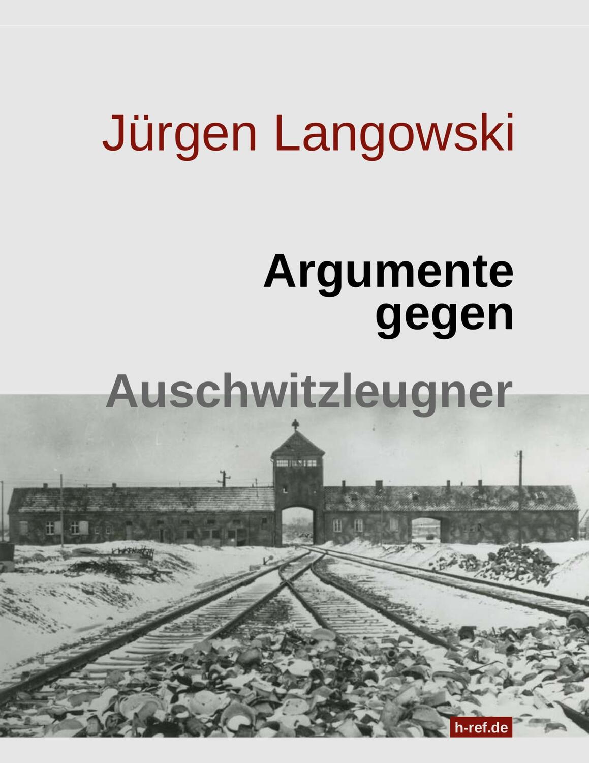 Cover: 9783757814793 | Argumente gegen Auschwitzleugner | Jürgen Langowski | Taschenbuch