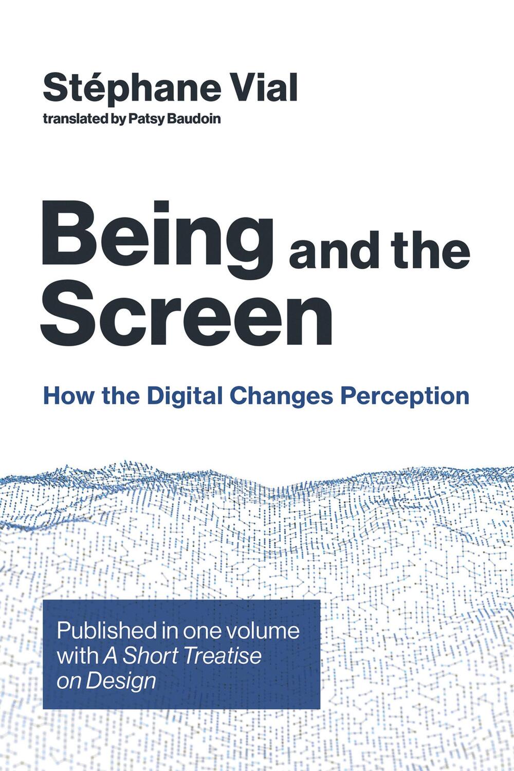Cover: 9780262043168 | Being and the Screen | Stephane Vial | Buch | Englisch | 2019