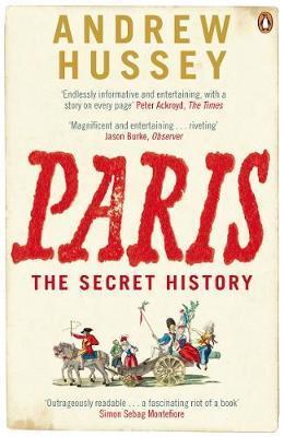 Cover: 9780141011134 | Paris | The Secret History | Andrew Hussey | Taschenbuch | Englisch