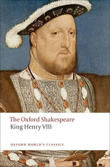 Cover: 9780199537433 | King Henry VIII: The Oxford Shakespeare | or All is True | Shakespeare