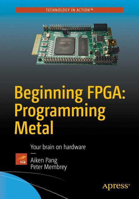 Cover: 9781430262473 | Beginning FPGA: Programming Metal | Your brain on hardware | Buch | XV
