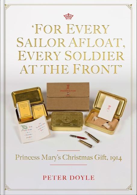 Cover: 9781913491536 | For Every Sailor Afloat, Every Soldier at the Front | Peter Doyle