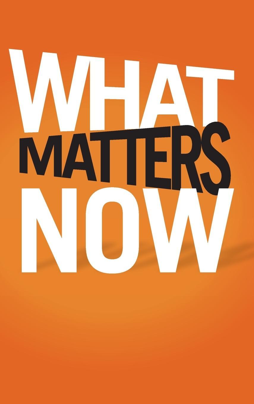 Cover: 9781118120828 | What Matters Now | Gary Hamel | Buch | HC gerader Rücken kaschiert