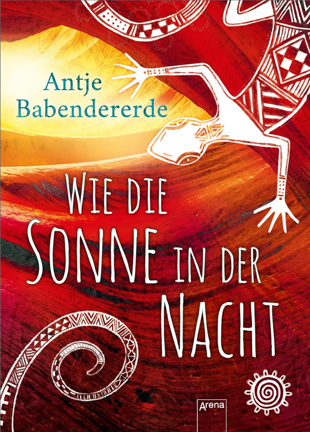 Cover: 9783401603315 | Wie die Sonne in der Nacht | Antje Babendererde | Buch | Deutsch