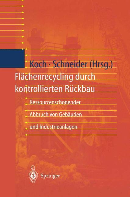 Cover: 9783642638978 | Flächenrecycling durch kontrollierten Rückbau | Schneider (u. a.)