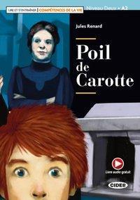 Cover: 9783125003040 | Poil de Carotte | Lektüre mit Audio-Online  , Lire et s'entrainer