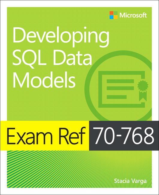Cover: 9781509305155 | Exam Ref 70-768 Developing SQL Data Models | Stacia Varga | Buch