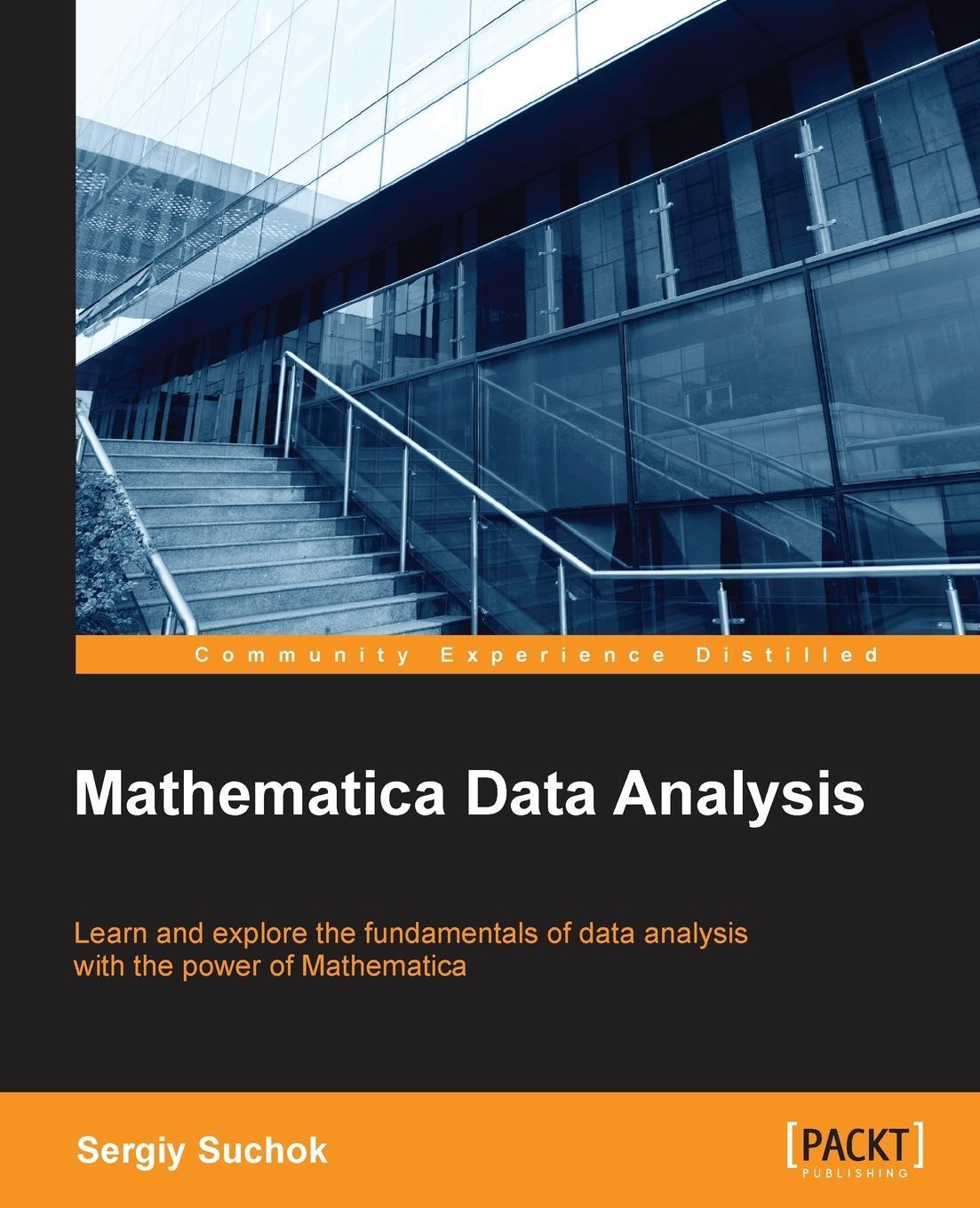 Cover: 9781785884931 | Mathematica Data Analysis | Sergiy Suchok | Taschenbuch | Paperback