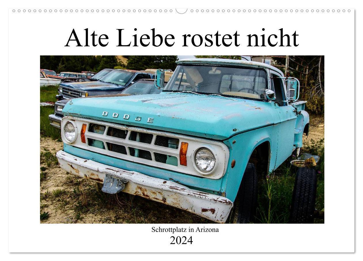 Cover: 9783383379116 | Alte Liebe rostet nicht - Schrottplatz in Arizona (Wandkalender...