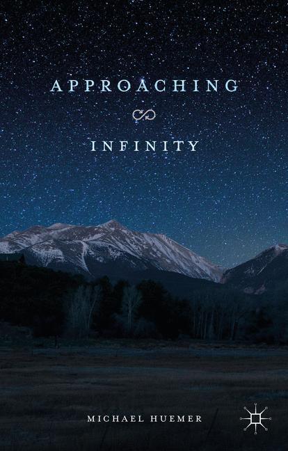 Cover: 9781137560865 | Approaching Infinity | M. Huemer | Taschenbuch | Paperback | Englisch