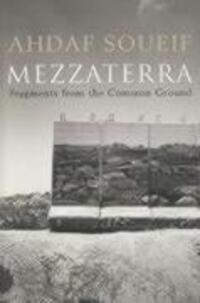 Cover: 9780747577256 | Mezzaterra | Fragments from the Common Ground | Ahdaf Soueif | Buch