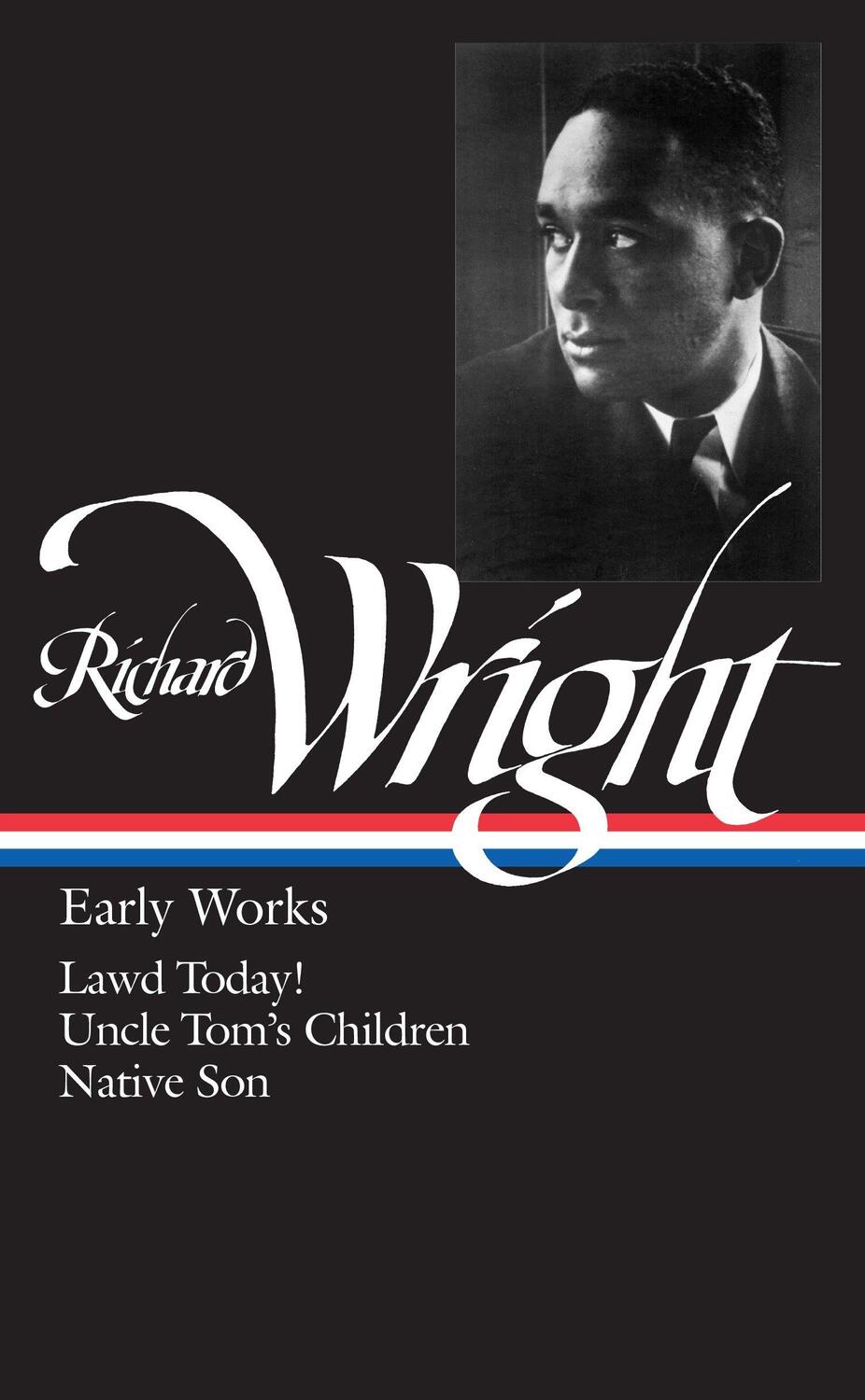 Cover: 9780940450660 | Richard Wright: Early Works (LOA #55) | Richard Wright | Buch | 1991