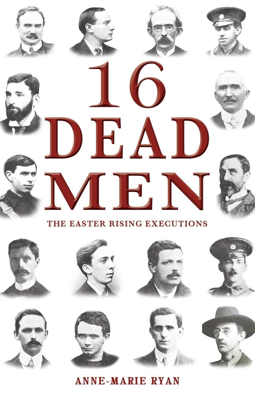 Cover: 9781781171349 | 16 Dead Men | Anne-Marie Ryan | Taschenbuch | Paperback | Englisch