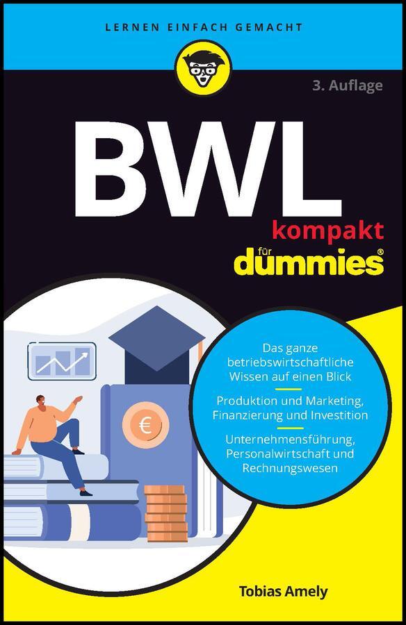 Cover: 9783527720415 | BWL kompakt für Dummies | Tobias Amely | Taschenbuch | für Dummies