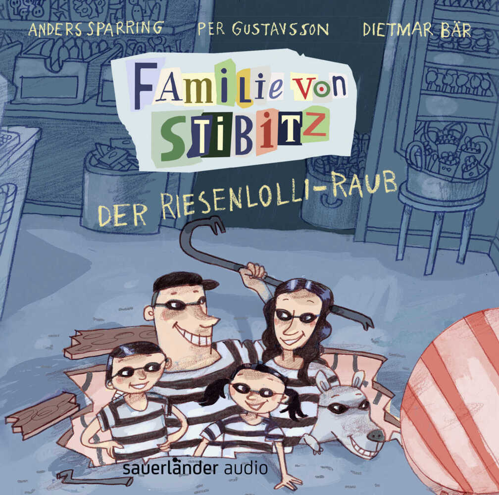 Cover: 9783839842157 | Familie von Stibitz - Der Riesenlolli-Raub, 1 Audio-CD | Sparring | CD