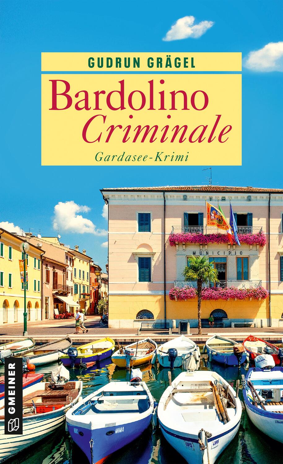 Cover: 9783839203286 | Bardolino Criminale | Gardasee-Krimi | Gudrun Grägel | Taschenbuch