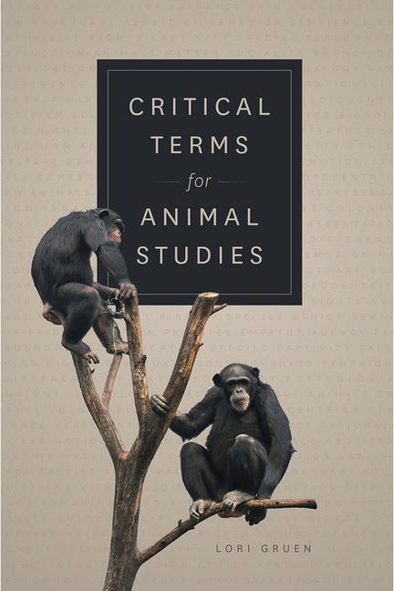 Cover: 9780226355429 | Critical Terms for Animal Studies | Lori Gruen | Taschenbuch | 2018