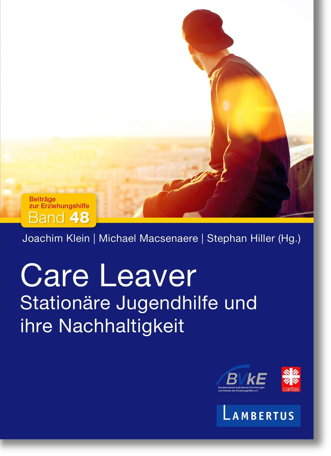 Cover: 9783784133188 | Care Leaver | Stationäre Jugendhilfe und ihre Nachhaltigkeit | Buch