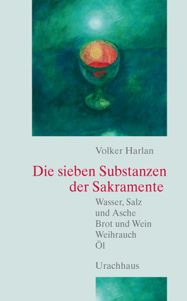 Cover: 9783825176389 | Die sieben Substanzen der Sakramente | Volker Harlan | Buch | 2008