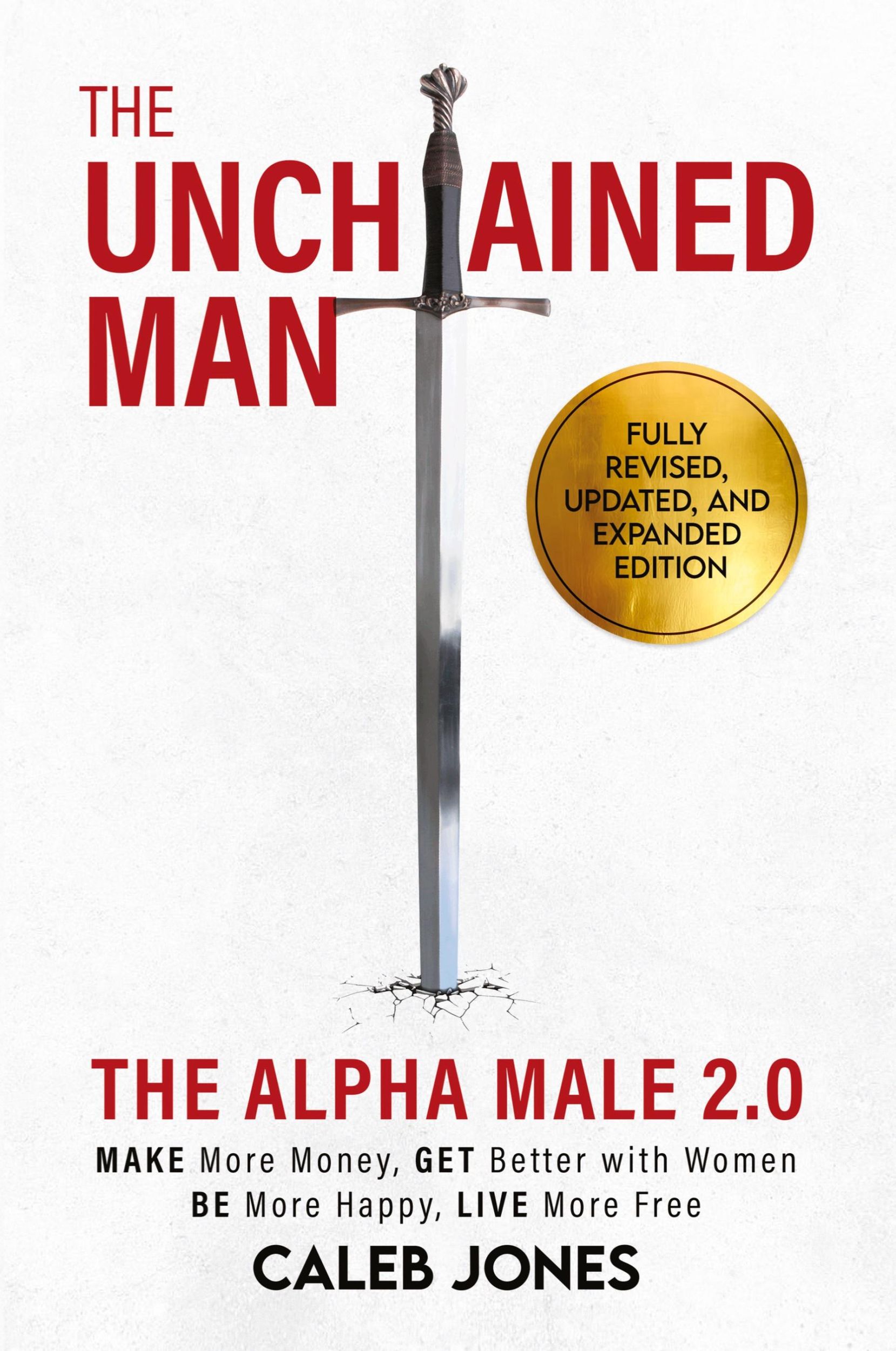 Cover: 9780999513392 | The Unchained Man | Caleb Jones | Taschenbuch | Englisch | 2024