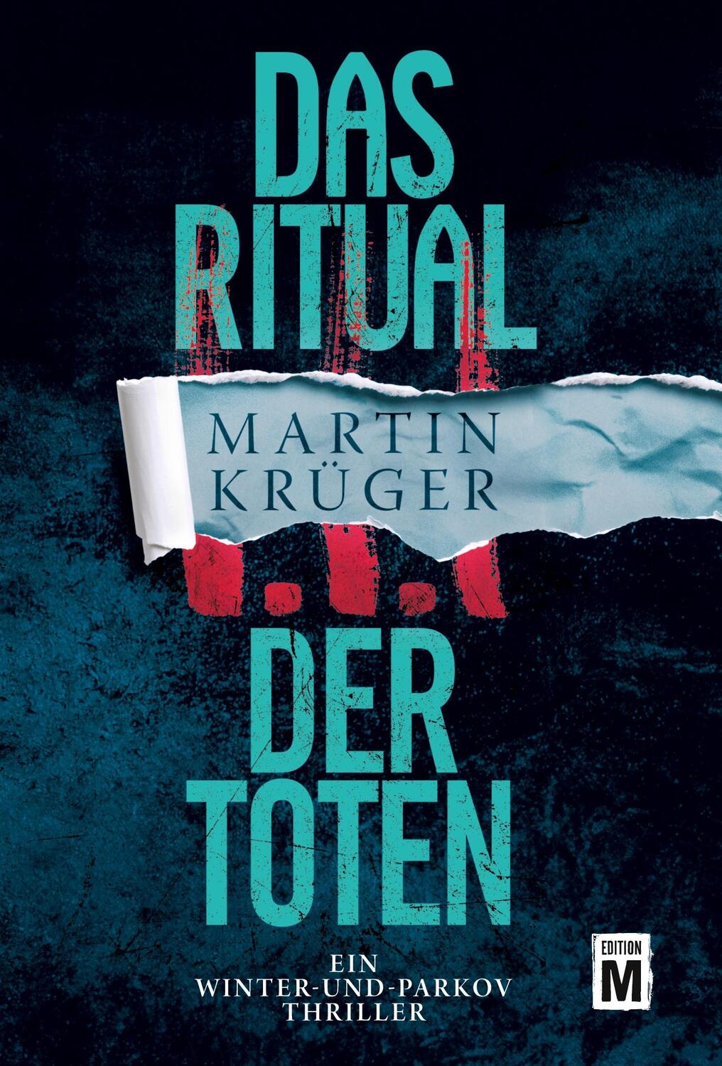 Cover: 9782919803033 | Das Ritual der Toten | Martin Krüger | Taschenbuch | Paperback | 2018