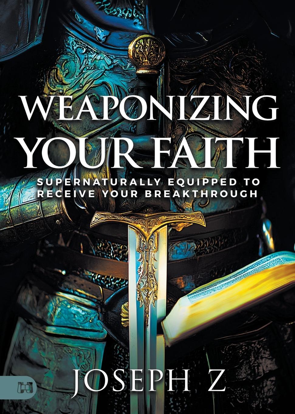 Cover: 9781667511368 | Weaponizing Your Faith | Joseph Z | Taschenbuch | Englisch | 2025