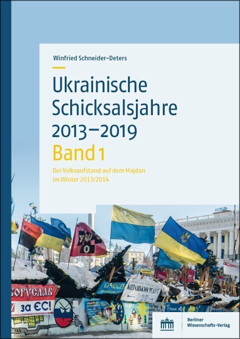 Cover: 9783830551065 | Ukrainische Schicksalsjahre 2013-2019 | Winfried Schneider-Deters