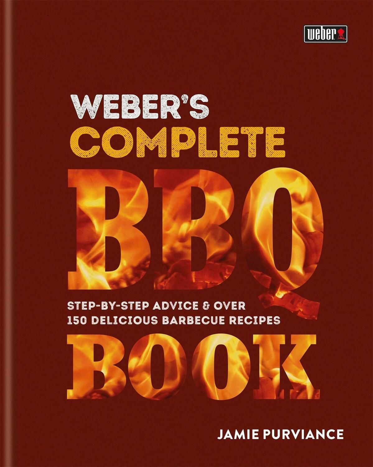 Cover: 9780600635116 | Weber's Complete BBQ Book | Jamie Purviance | Buch | Englisch | 2017