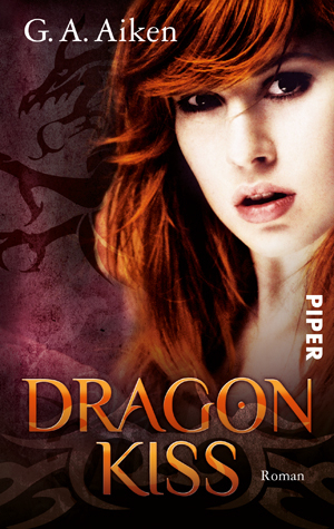 Cover: 9783492267632 | Dragon Kiss | Roman | G. A. Aiken | Taschenbuch | 428 S. | Deutsch