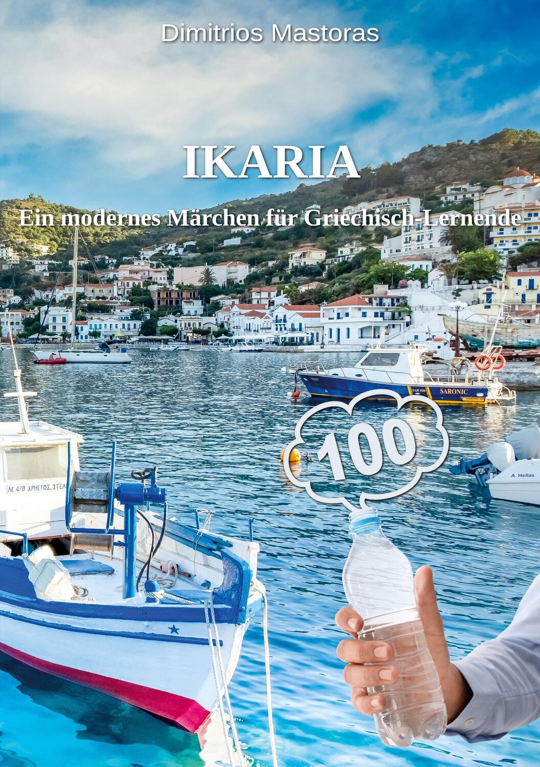 Cover: 9783756233250 | IKARIA | Ein modernes Märchen für Griechisch-Lernende | Mastoras