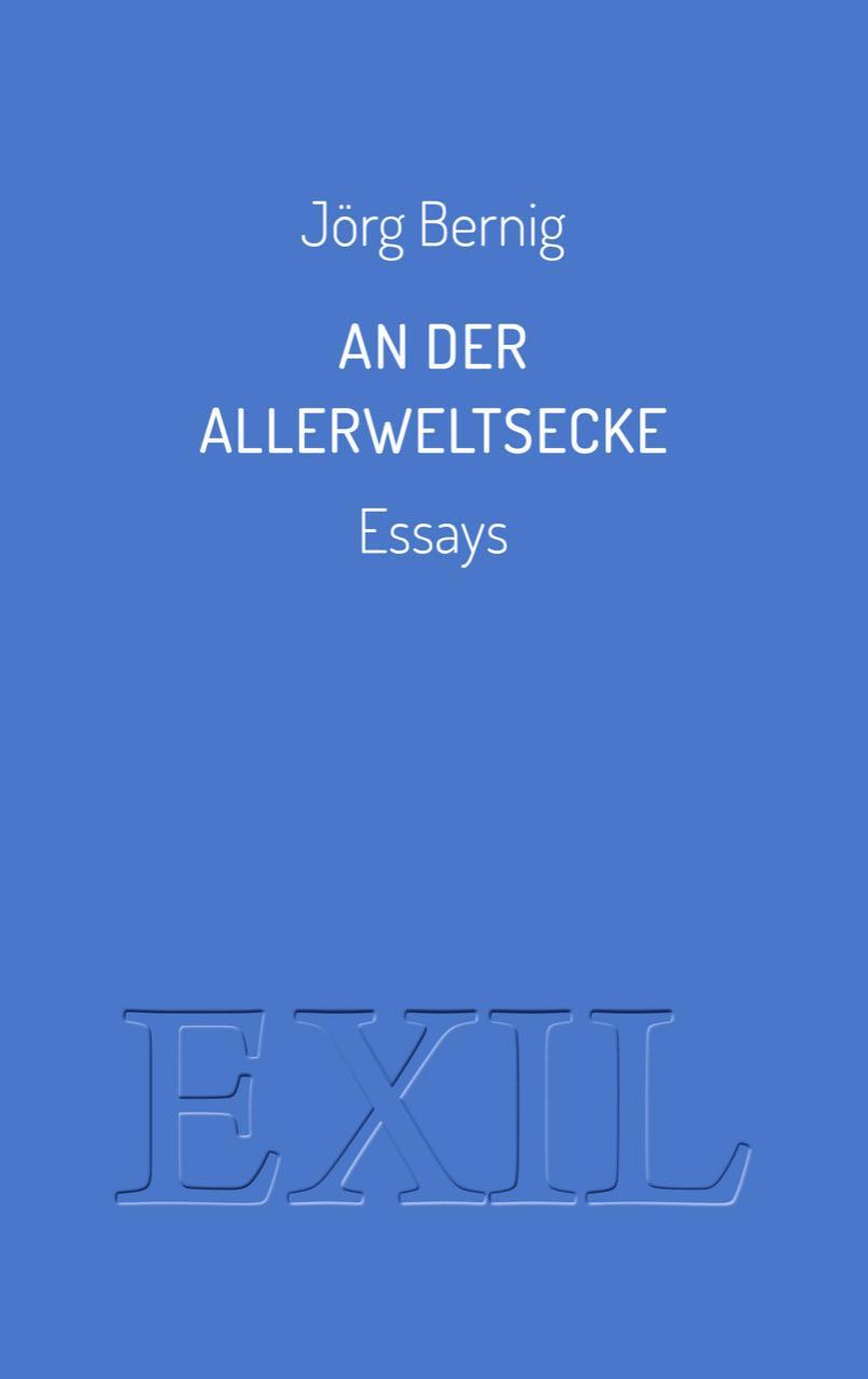 Cover: 9783982013176 | An der Allerweltsecke | Essays | Jörg Bernig | Taschenbuch | Deutsch