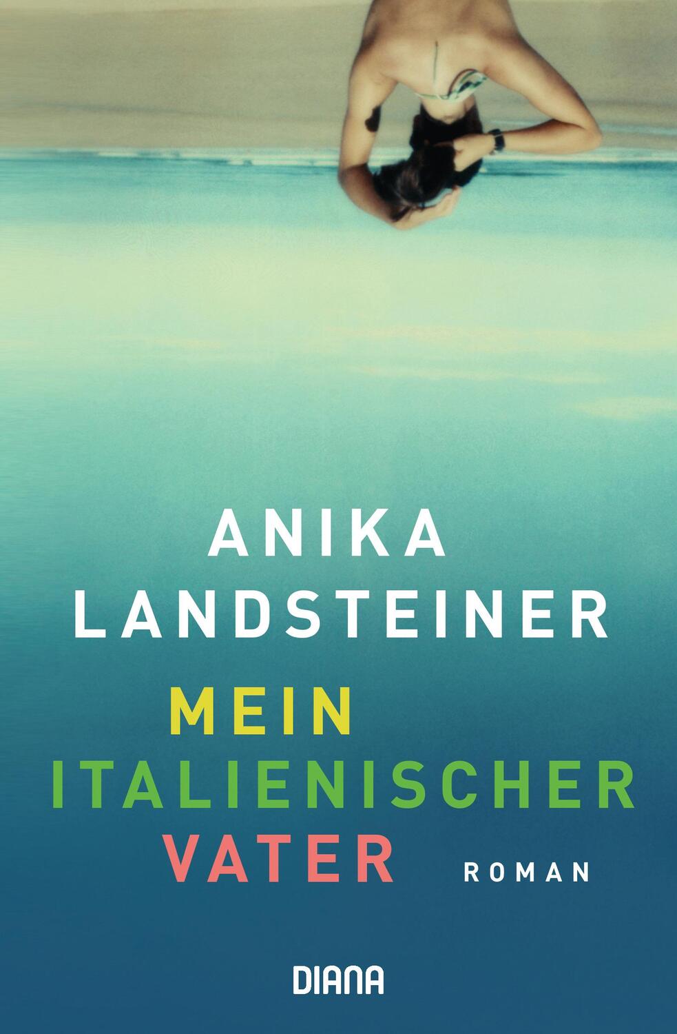 Cover: 9783453292161 | Mein italienischer Vater | Anika Landsteiner | Taschenbuch | Deutsch