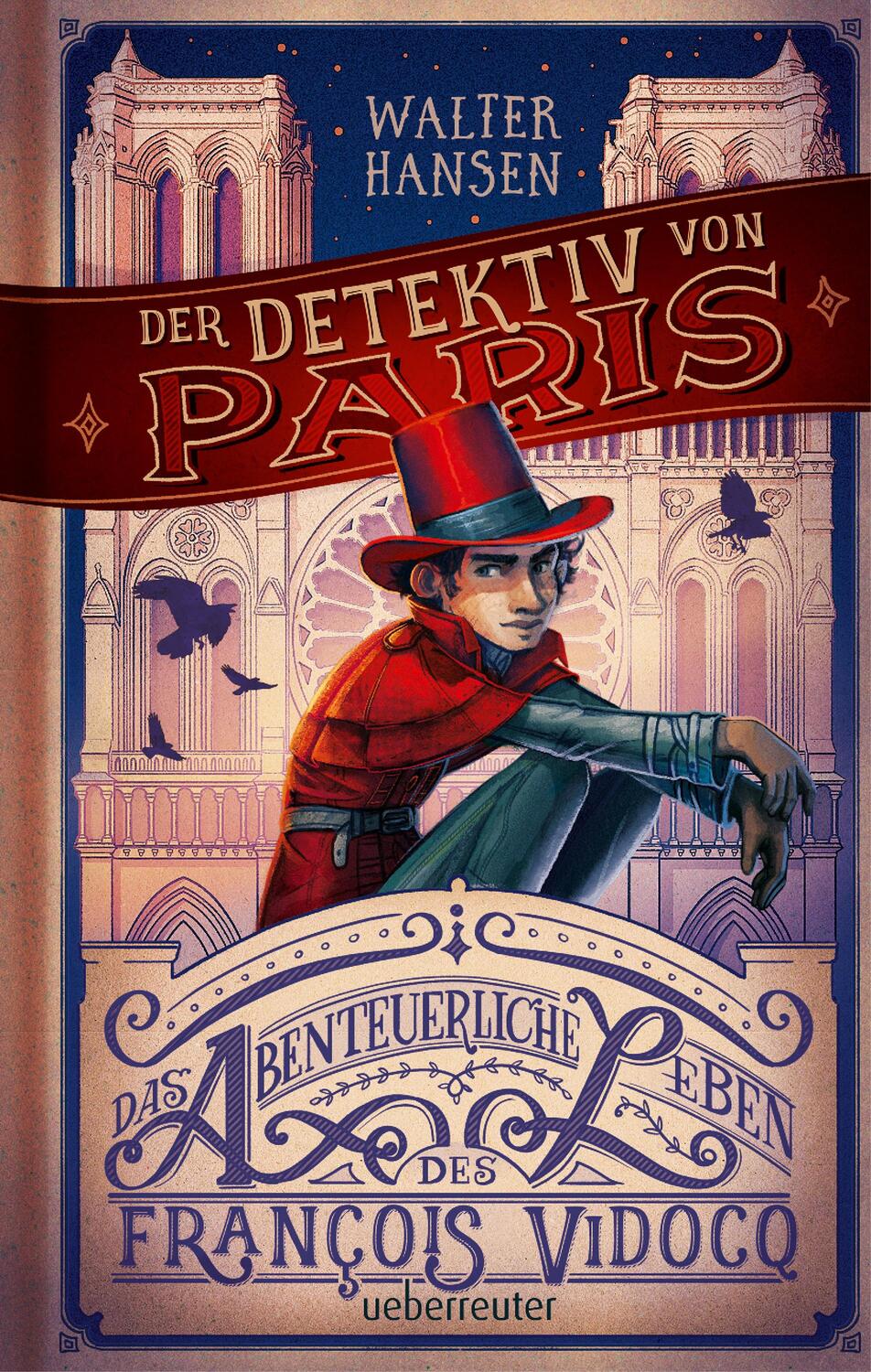Cover: 9783764120061 | Der Detektiv von Paris | Das abenteuerliche Leben des François Vidocq