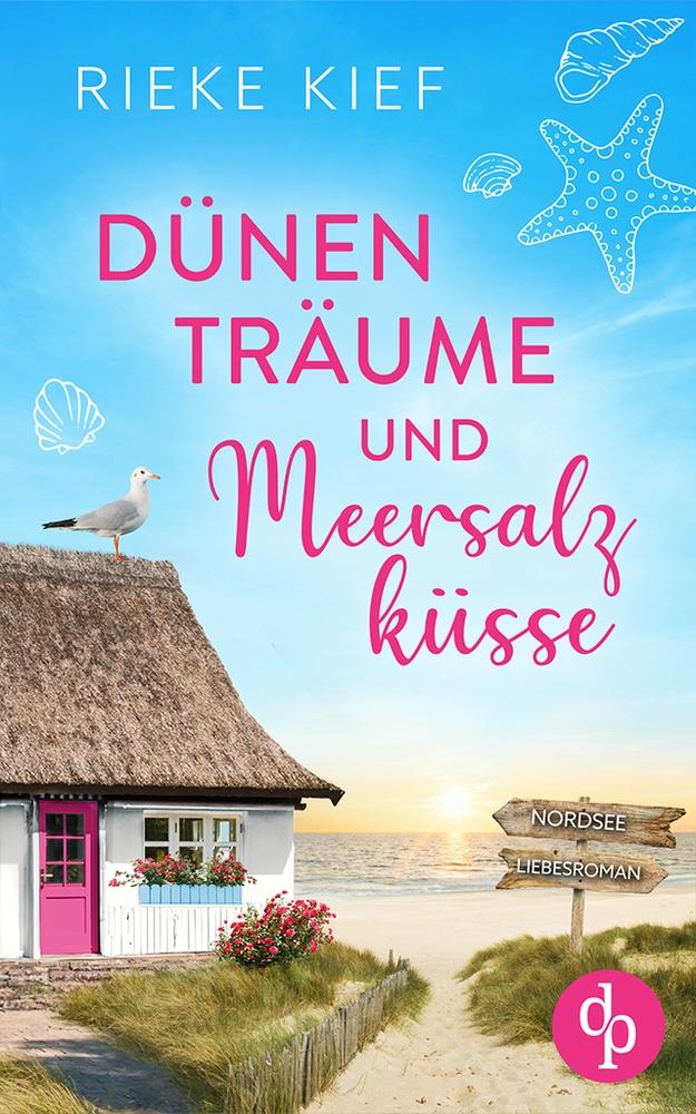 Cover: 9783989981904 | Dünenträume und Meersalzküsse | Ein Nordsee-Liebesroman | Rieke Kief