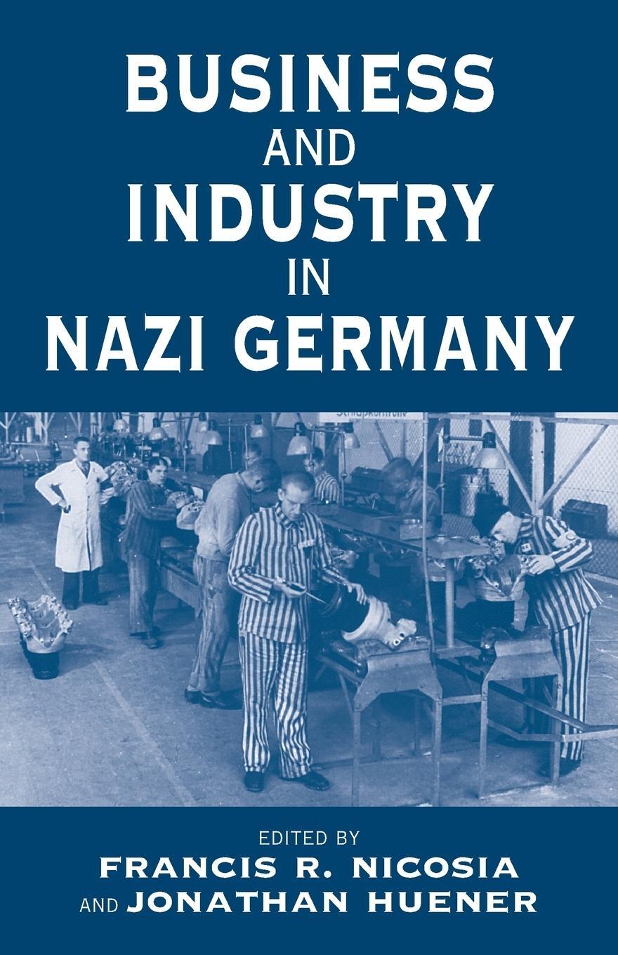 Cover: 9781571816542 | Business and Industry in Nazi Germany | Francis R. Nicosia | Buch
