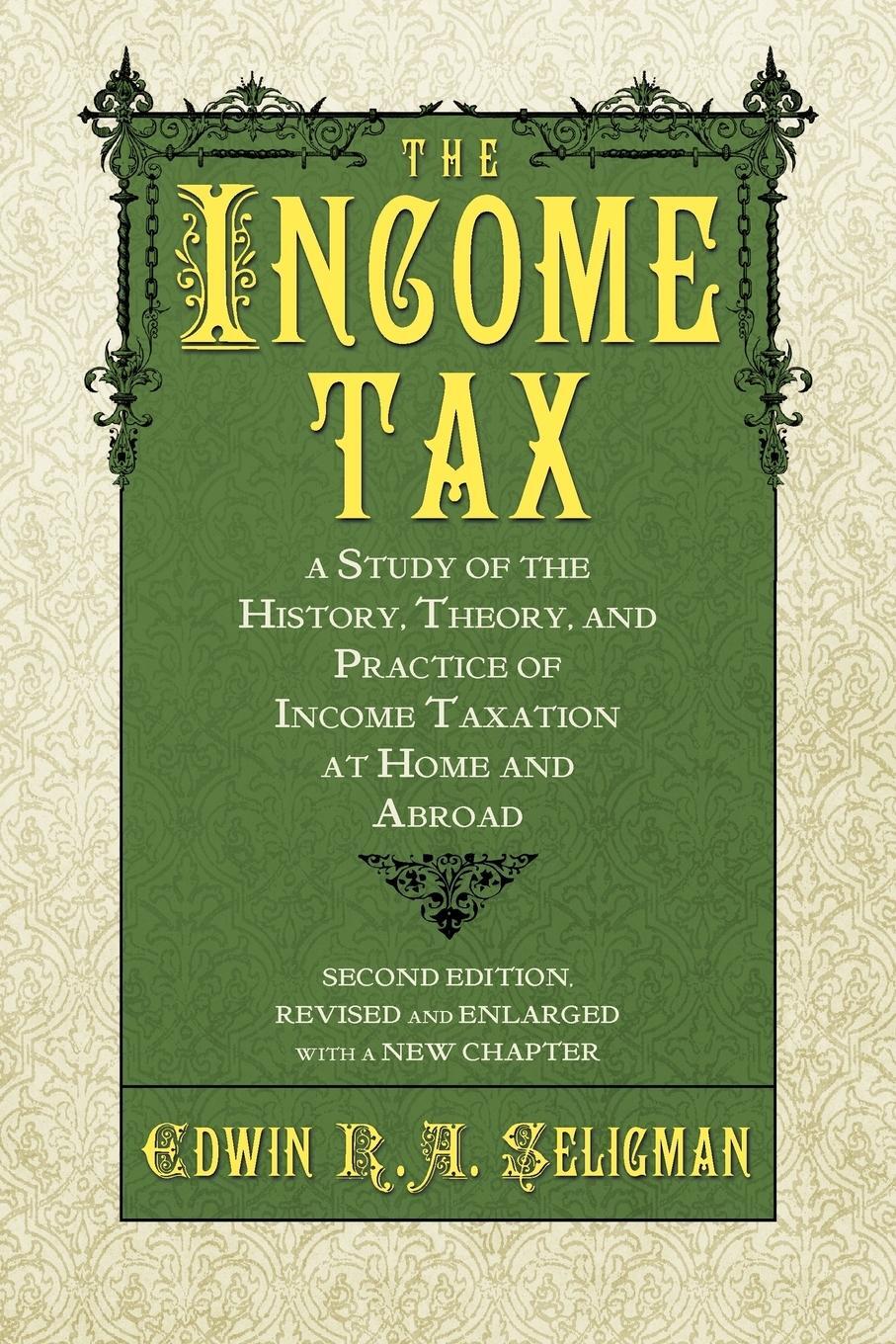 Cover: 9781616191641 | The Income Tax | Edwin R. A. Seligman | Taschenbuch | Paperback | 2011
