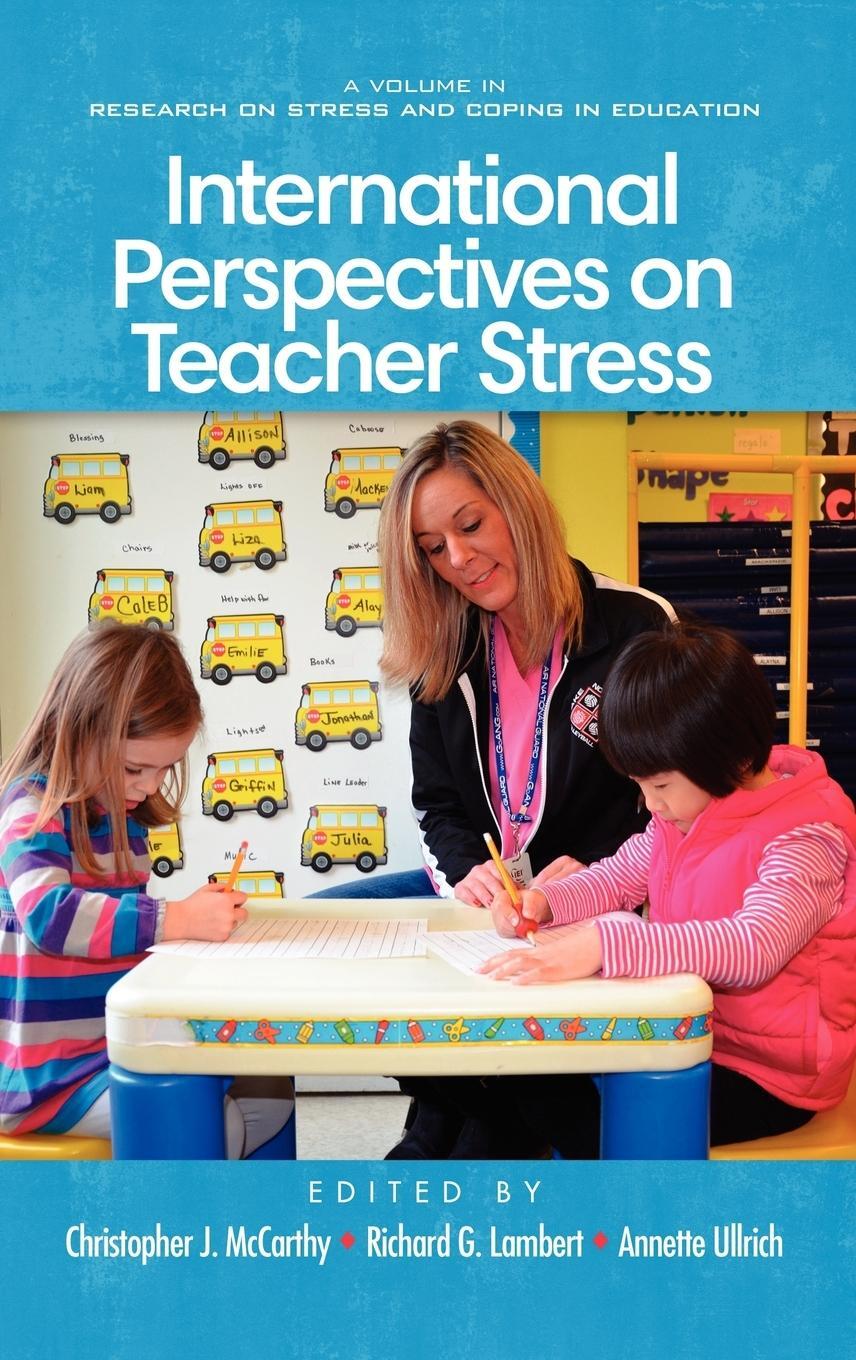 Cover: 9781617359163 | International Perspectives on Teacher Stress (Hc) | Annette Ullrich