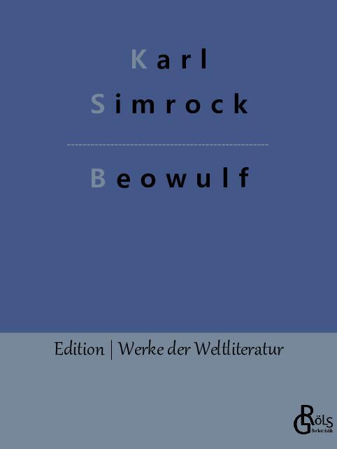 Cover: 9783988281883 | Beowulf | Karl Simrock | Taschenbuch | Edition Werke der Weltliteratur