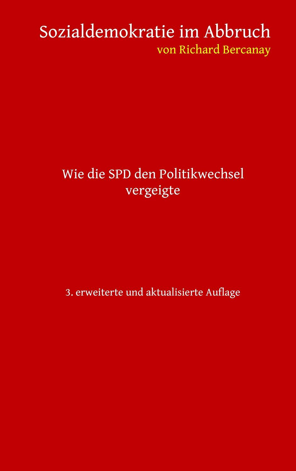 Cover: 9783752839166 | Sozialdemokratie im Abbruch | Wie die SPD den Politikwechsel vergeigte
