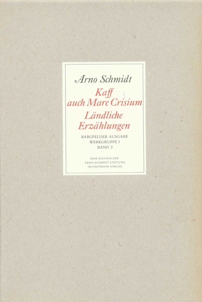 Cover: 9783518800034 | Kaff auch Mare Crisium, Ländliche Erzählungen | Arno Schmidt | Buch