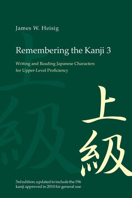 Cover: 9780824837020 | Remembering the Kanji 3: Writing and Reading the Japanese...