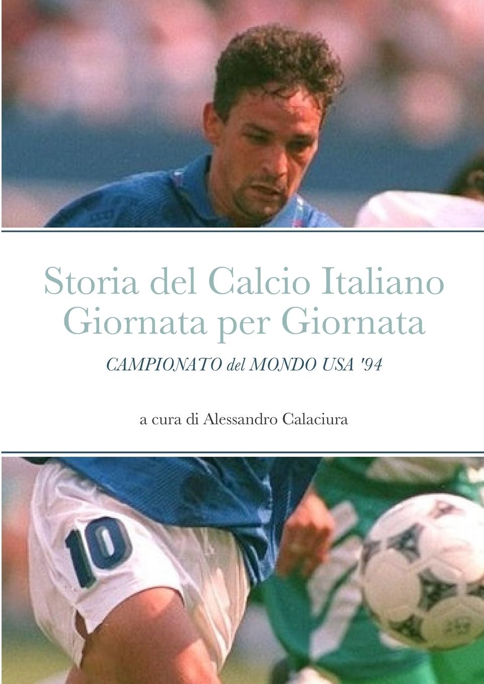 Cover: 9781447802198 | Storia del Calcio Italiano Giornata per Giornata | Calaciura | Buch