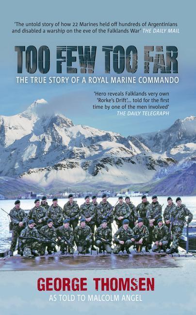 Cover: 9781445606200 | Too Few Too Far | The True Story of a Royal Marine Commando | Buch