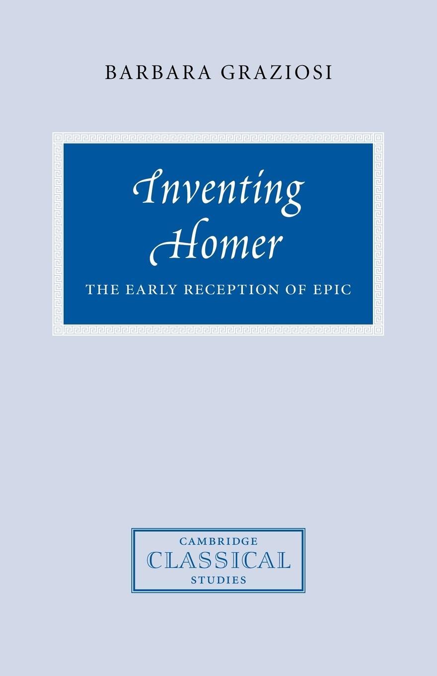 Cover: 9780521038133 | Inventing Homer | The Early Reception of Epic | Barbara Graziosi