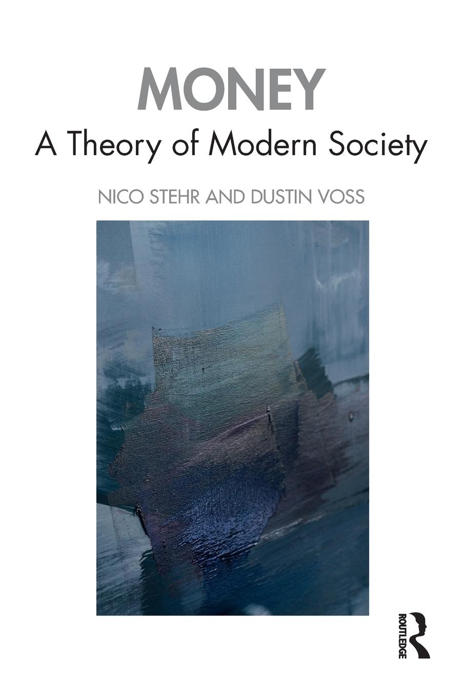 Cover: 9780367354657 | Money | A Theory of Modern Society | Nico Stehr (u. a.) | Taschenbuch