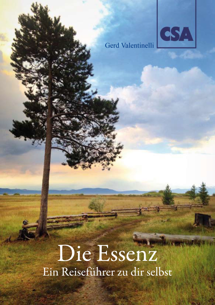 Cover: 9783922779339 | Die Essenz | Ein Reiseführer zu dir selbst | Gerd Valentinelli | Buch