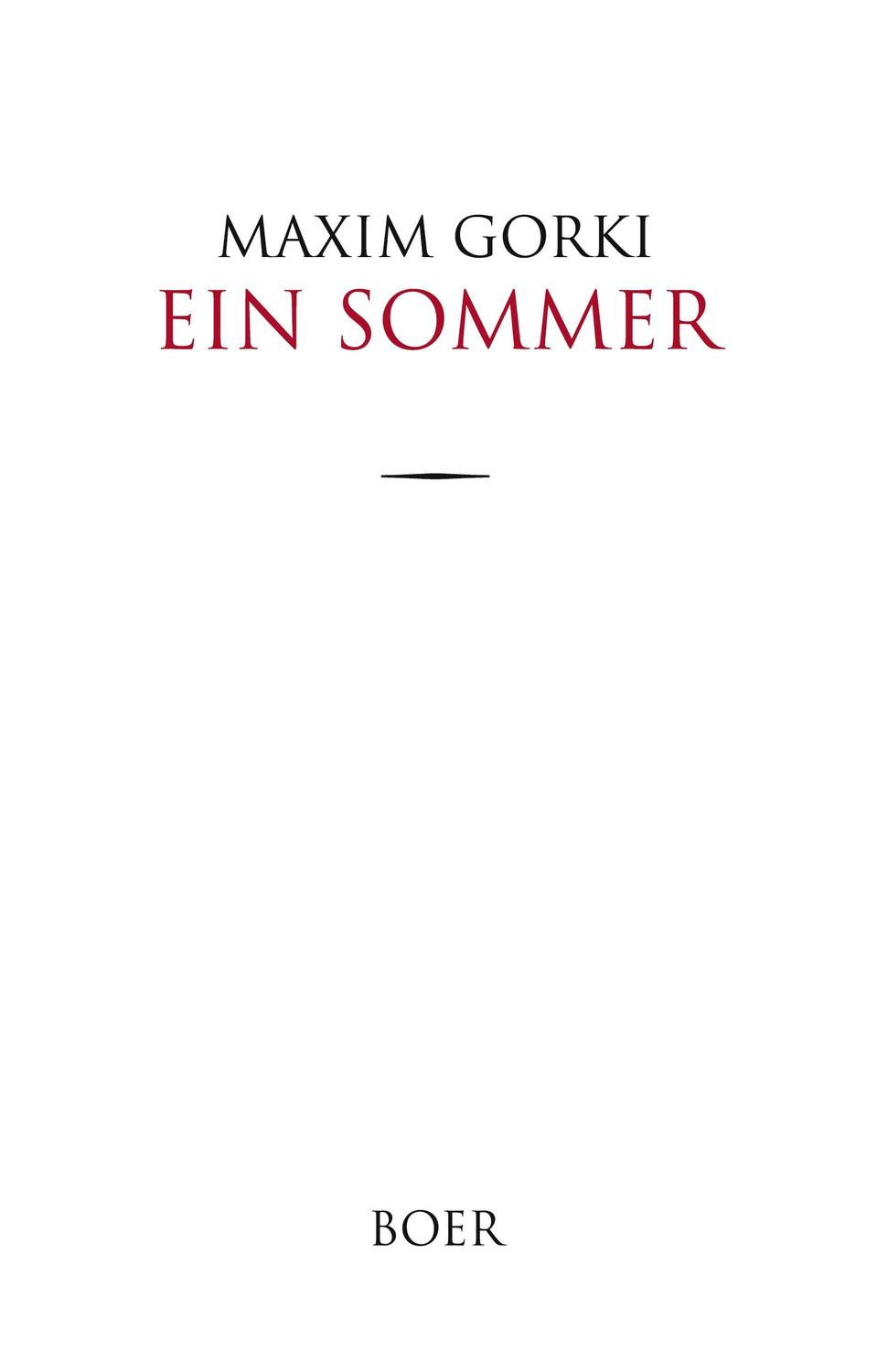 Cover: 9783966622172 | Ein Sommer | Übersetzt aus dem Russischen von August Scholz | Gorki